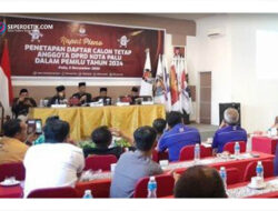 Penetapan DCT Anggota DPRD Provinsi Sulawesi Tengah Pemilu 2024