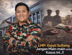Dinilai Lamban Menangani Kasus Dugaan Penyalahgunaan Jabatan, LMP Parimo Minta Kajati Sulteng Tidak Main-Main